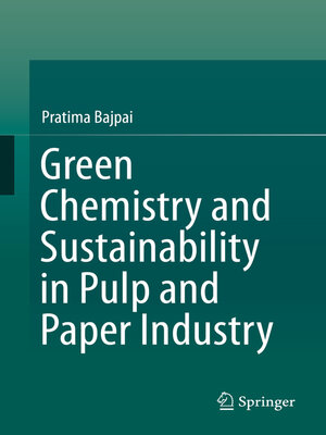 cover image of Green Chemistry and Sustainability in Pulp and Paper Industry
